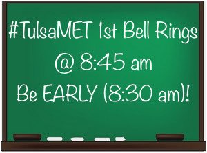 <a href="/tulsametjh/">Tulsa Met Middle & High School</a> students &amp; families: School resumes tomorrow, Monday, March 25. Be early! Narratives due Tuesday!
