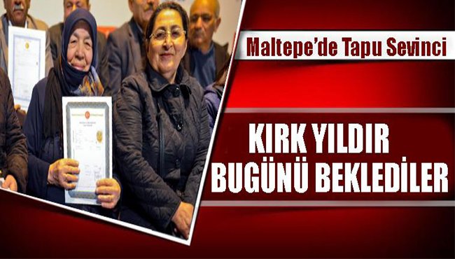 40 yıllık rüya gerçek oldu, Maltepeliler tapularına kavuştu
istanbulolay.com/40-yillik-ruya…