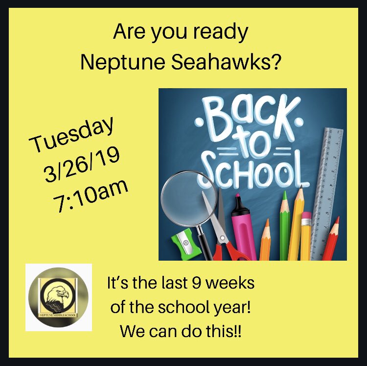 NeptuneSeahawks's tweet photo. Spring Break is just about over. One more day at home then it’s time to tackle the last 9 weeks of school. See you all on Tuesday #NeptuneMiddleSchool #NeptuneSeahawks #SDOCGoodToGreat #Last9weeks https://t.co/jGJaHi9J3X
