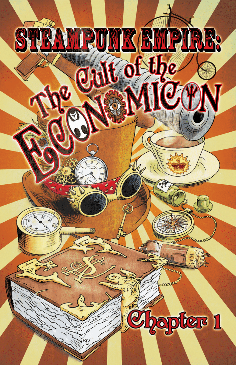 Economicon3's tweet photo. At long last I can show you the opening pages of the graphic novel  "Steampunk Empire - The Cult of the Economicon" created &amp; written by  me &amp; Illustrated by Quick Draw Windlestraw. Chapter 1 page 1.  Chapter 1 page 2 coming soon!  #steampunk #comicbooks #GraphicNovel https://t.co/CNF1koJ94J