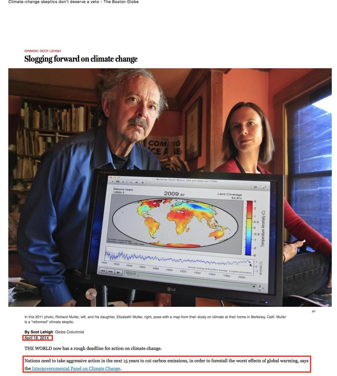 82.In the spring of 2014 the UN declared a 15 year climate tipping point by which the world must act to avoid dangerous global warming:  https://www.bostonglobe.com/opinion/2014/04/15/climate-change-skeptics-don-deserve-veto/NsUEz1Epj9SjQchg2GIqoN/amp.html