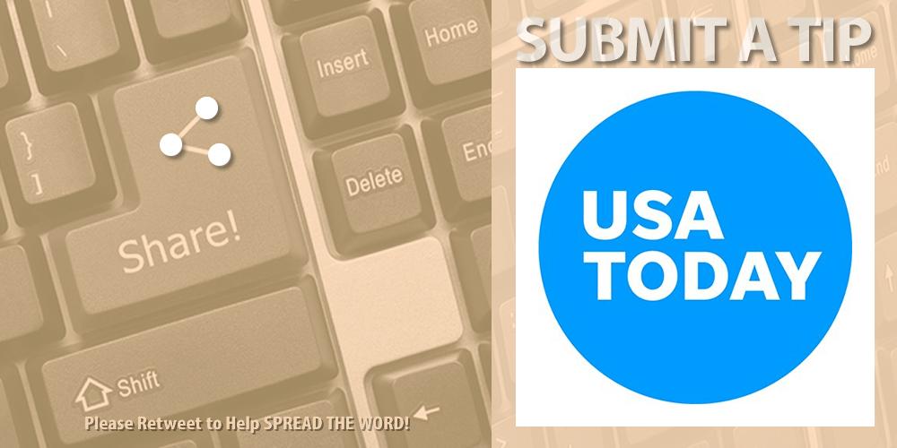 If you have information about wrongdoing or about illegal or unethical behavior by people in power, we invite you to share your tips with us. You can share information with us anonymously using our SecureDrop system. USA TODAY  @USATODAY  https://newstips.usatoday.com 