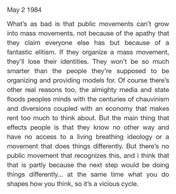 “... public movements can’t grow into mass movements, not because of the apathy... but because of ... elitism.If they organize a mass movement, they’ll lose their identities. They won’t be so much smarter than [those] they’re supposed to be organizing and providing models for.”