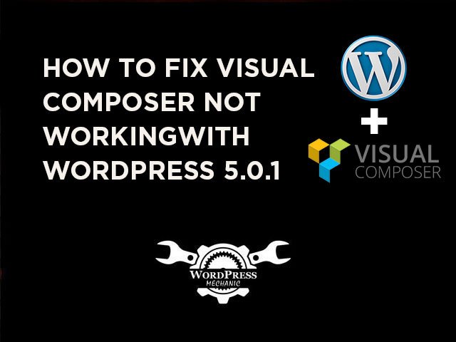 WordPressMecha1's tweet image. How To Fix Visual Composer not working with WordPress 5.0.1 #WordPressInstallation #WordPressVisualComposerEditor wordpress-mechanic.com/2018/12/16/how…