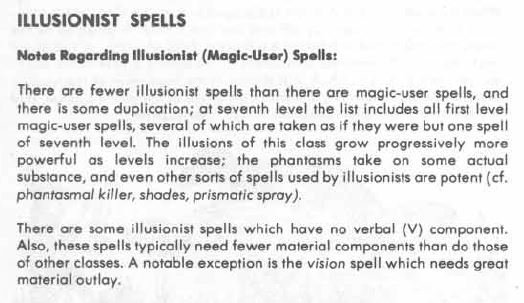 … magic user spells tend to require more components and more expensive components, whereas clerics get to use their holy symbol as a component for many spells, druids use mistletoe (or substitutes) and illusionists have fewer material components for their spells than magic-users