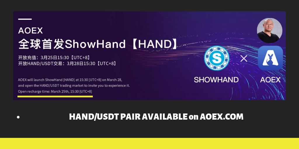 showhand_org's tweet photo. 🔥🥳Hi HAND supporters, we are thrilled to announce we will be listed on AOEX @Aoexexchange with $HAND/$USDT pair. Deposit starts today, trading available on Mar 28th, 3:30pm (UTC+8).  Happy Trading! https://t.co/33fmviOJZC