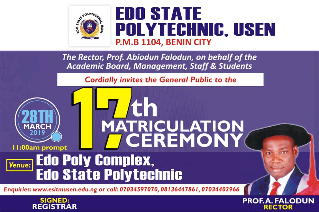 Edo State Polytechnic Usen holds 17th matriculation ceremony on the 28th of March, 2019