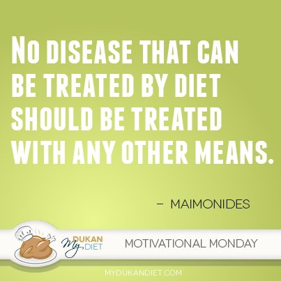 DukanChef's tweet photo. No disease that can be treated by diet should be treated with any other means. #motivation #monday #quotes https://t.co/jfN9keSqpD