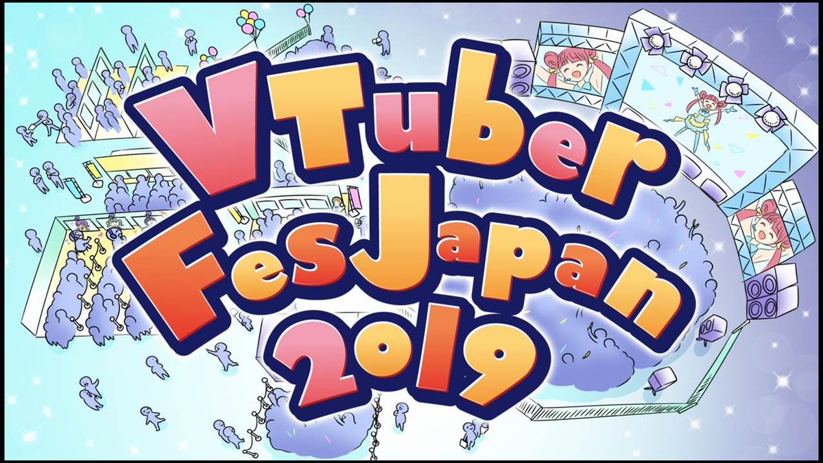 VTuber Fes Japan 2019 @˥˥Ķ2019