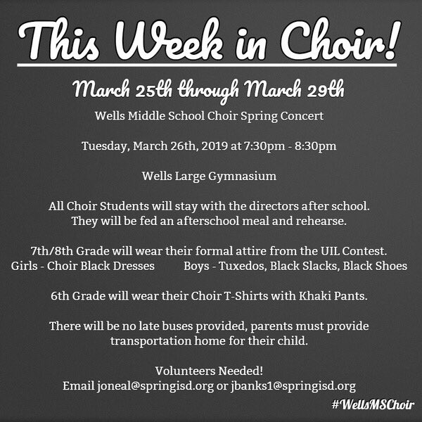 Volunteers for Spring Concert still needed!  Have a great week!