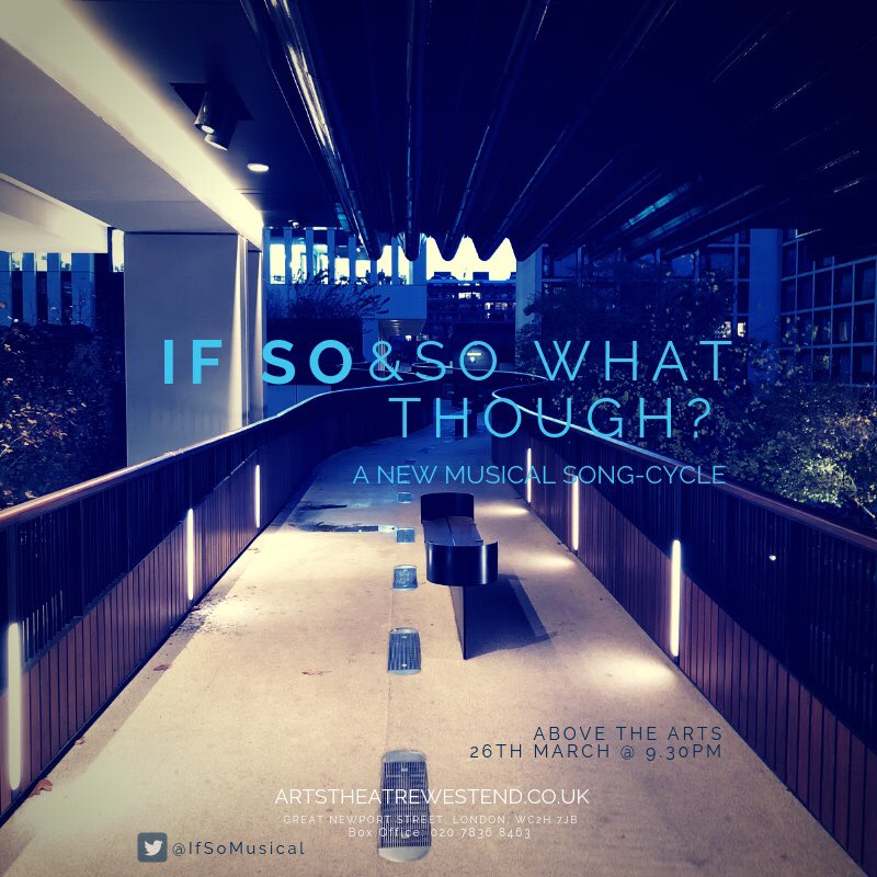 IfSoMusical's tweet image. It’s Tomorrow!!! If So &amp;amp; So What Though? @ATACabaretClub @ArtsTheatreLDN Last Chance for Tickets! - artstheatrewestend.co.uk/whats-on/if-so…
#NewMusic #newmusical #AllStarMusicals #comeseemyshow
