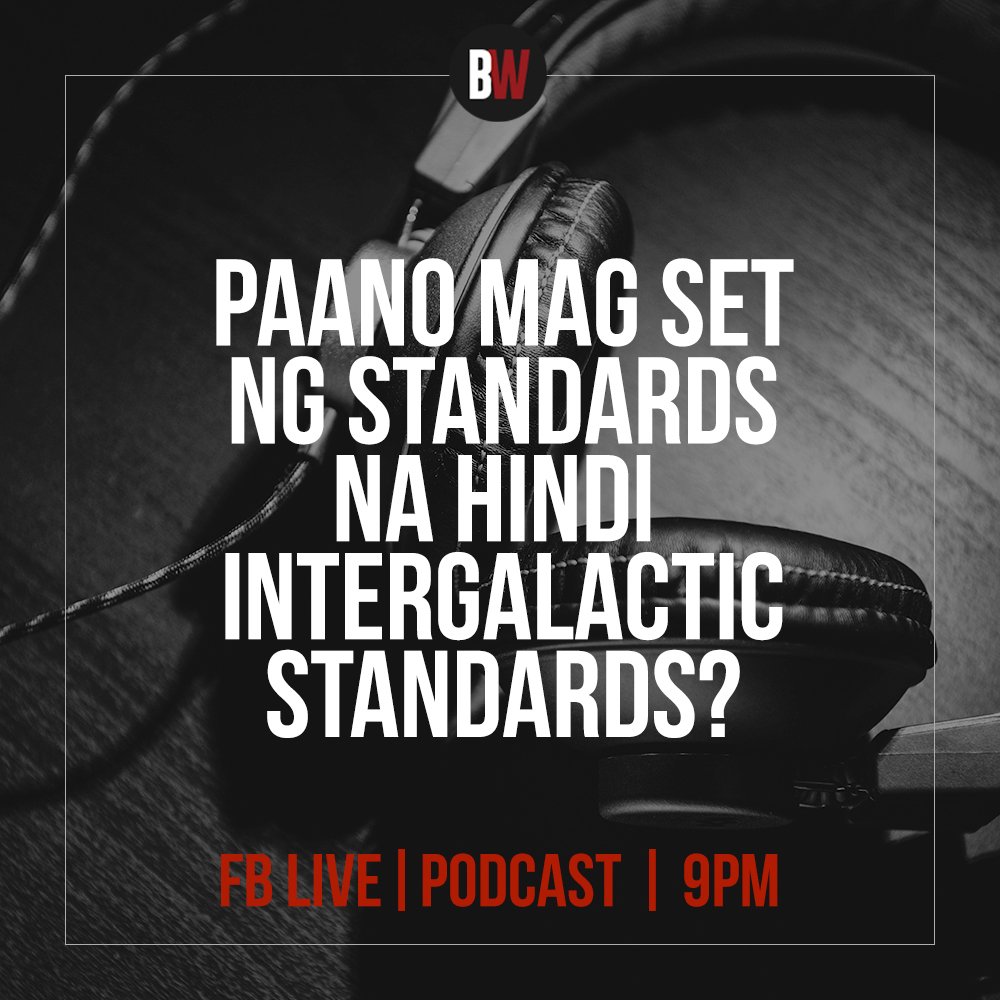 boilingwatersph's tweet photo. New episode tonight at Spotify! Pag uusapan natin ang, "Paano Mag-set ng Standards pero Hindi Intergalactic Standards?" #BWTalks #TatampalinKita https://t.co/Xl69B4wnk8