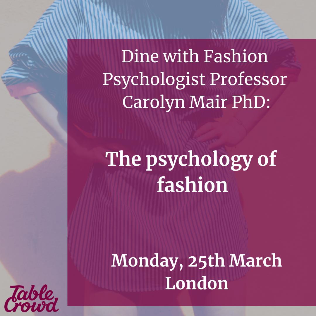 TableCrowd's tweet photo. We can't wait for tonight's dinner with Fashion Psychologist Professor @Carolyn_UK Mair PhD: The psychology of fashion https://t.co/a5HnjPYvkr

See you there folks! @clairejenkinsuk @VivianePara https://t.co/TKzS6WfRWs
