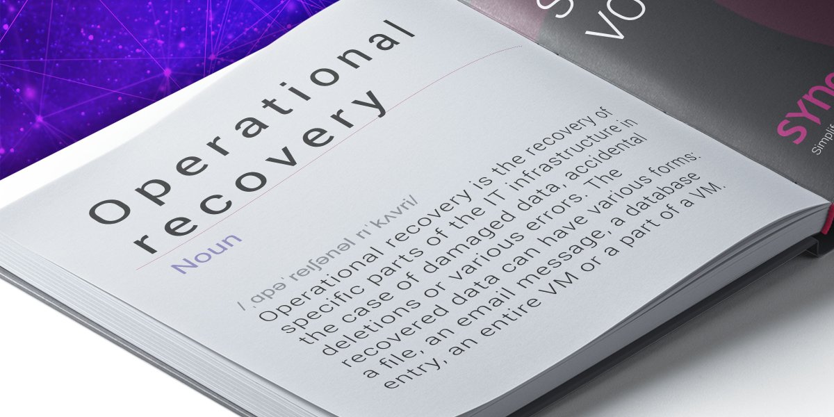 syneto's tweet photo. What is #OperationalRecovery? Find a short and simple definition, in our #SynetoVocabulary: https://t.co/dG5p6KKj4Y https://t.co/Wjd9TtpxJz