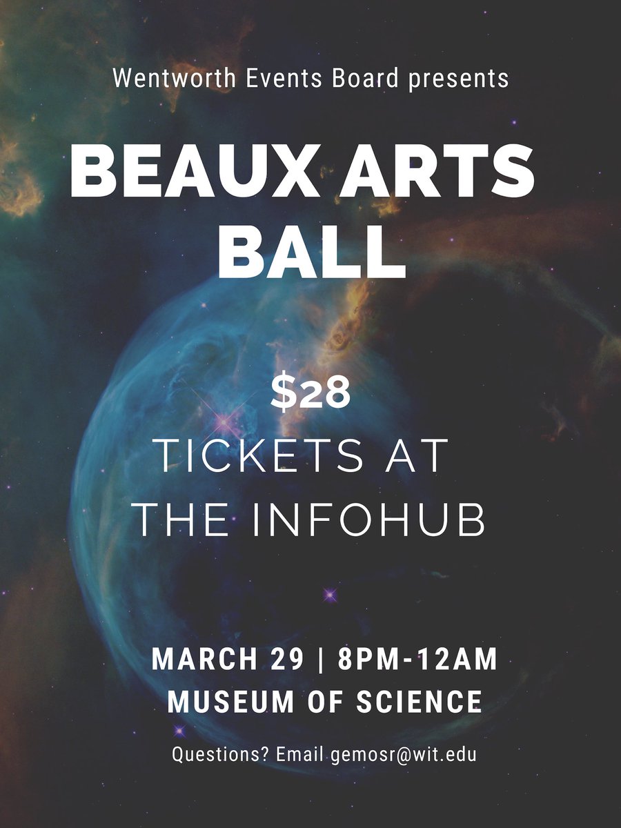 WITevents's tweet photo. Last week to get your tickets to the Beaux Arts Ball! You can get your tickets for $28 at the info hub #witevents #beauxartsball #museumofscience https://t.co/0i4klAJXGx