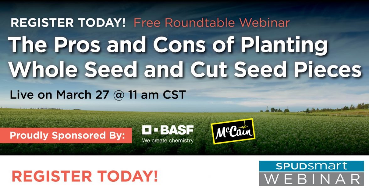 Register for our webinar to learn about the pros and cons of planting whole seed and cut seed pieces, whole seed size distribution and more from industry experts!
ow.ly/JTkX30ob3rK Thank you to our Sponsors BASF &amp; McCain.