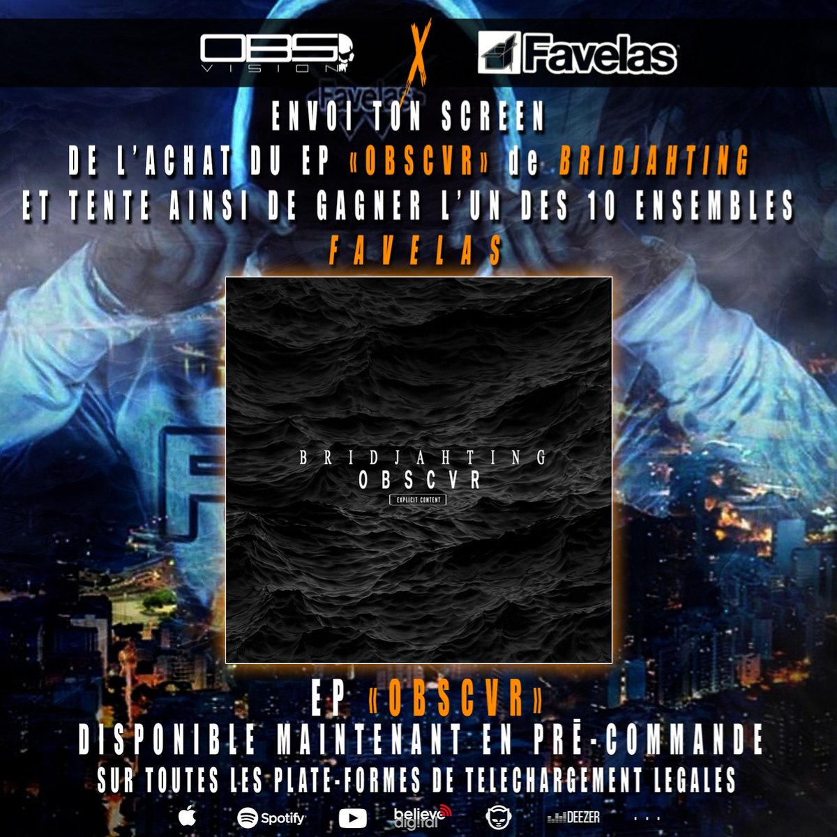 Axe2s's tweet photo. ➡️ @obsvision & @favelasofficiel te font gagner des ensembles #Favelas pour l'achat du Ep #OBSCVR de @bridjahting92. Envoi ton screen sur #obsvision et tente de gagner l'un des 10 ensembles mis en jeu. #jeuconcours #obsvision #favelas #bridjahting #awting #concours https://t.co/gcV9b5reZ3