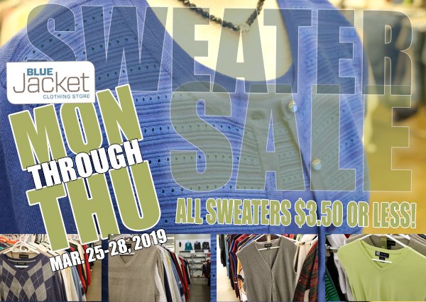 BlueJacketInc's tweet image. Don't miss our Blue Jacket Clothing Company sweater blowout! All men's and women's sweaters in the store are $3.50 or less!!! Through March 28th. 2826 South Calhoun. Hours are 10 a.m. - 5 p.m. #clothes #sale #style #shop
