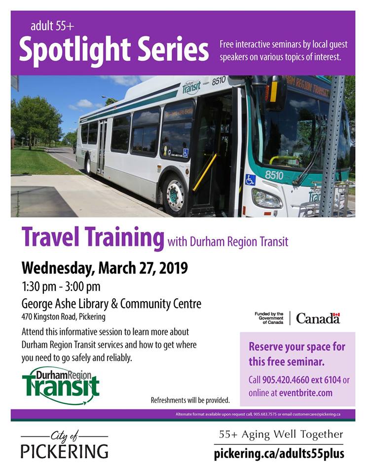 CityofPickering's tweet photo. Are you 55+? Reserve your space for our free Spotlight Series Seminar - Travel Training with @Durham_Transit on March 27, 2019.
Learn about #DurhamRegionTransit services and how to get where you need to go safely and reliably!
To reserve your space call 905.420.4660 ext. 6104. https://t.co/E9iccOCtEp