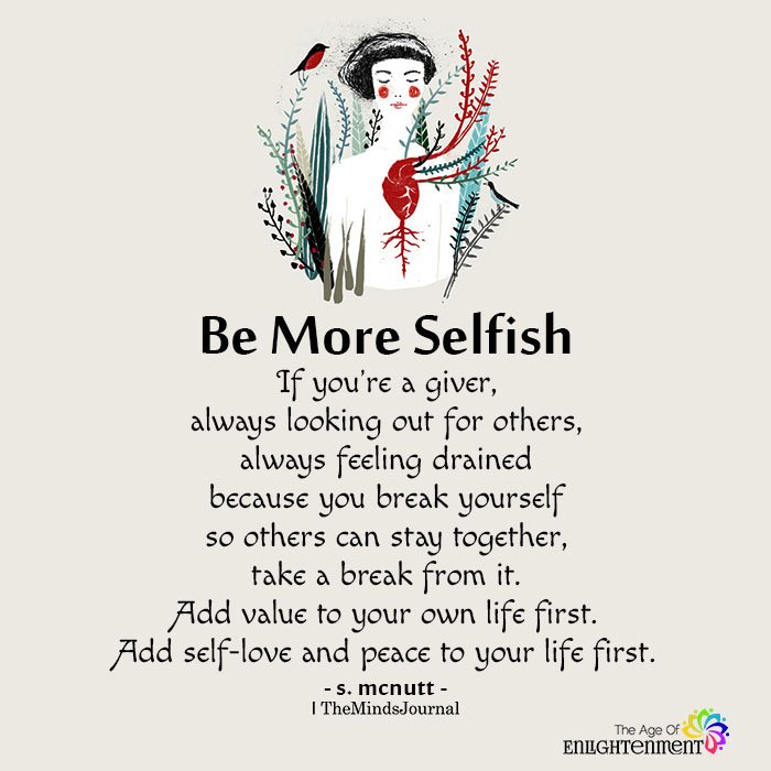 TheMindsJournal's tweet photo. Be More Selfish If You're A #Giver
https://t.co/AD5oXIBvhu
#BeMoreSelfish #BreakYourself #FeelingDrained #PeaceToYourLifeFirst #SelfLove https://t.co/6tfQC9CfdP