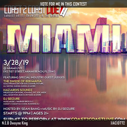 ACID772's tweet image. Vote for me to perform for $50K Grand Prize at #Miami 3/28/19! c2clive.us/Ga4r5M #Coast2Coast