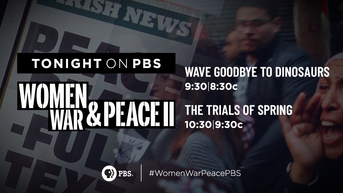 WomenWarPeace's tweet photo. Today is the day! #WomenWarPeacePBS films ‘Wave Goodbye to Dinosaurs’ and ‘The Trials of Spring’ premiere at 9:30pm | 8:30pm c on @PBS. Let’s write women back into history — together. https://t.co/MS2GITGFjf