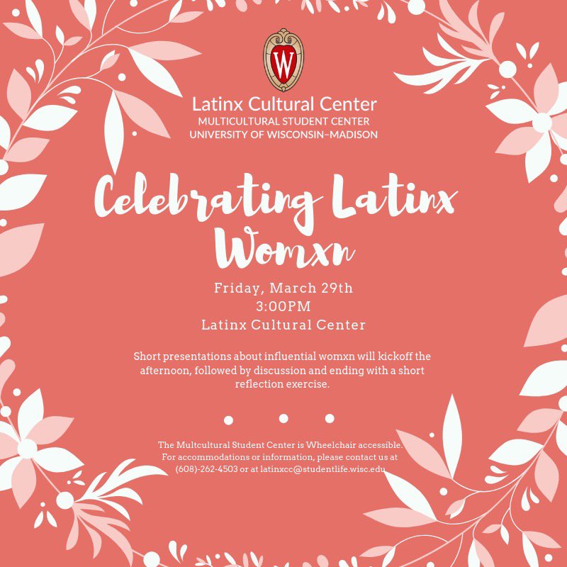 Join the Latinx Cultural Center as Womxn's History Month comes to a close. Following a brief presentation, we will be discussing influential latinx womxn and celebrating their achievements. Snacks will be provided!