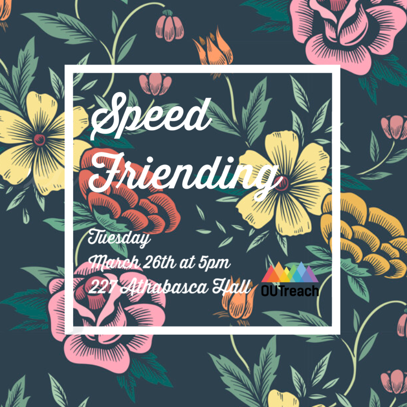 uofaOUTreach's tweet photo. This Tuesday we’ll be having a relaxed speed friending meeting with an ice breaker game. Everyone is welcome! https://t.co/BmTTAOherF