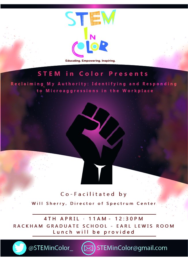 STEM in Color presents to you our interactive workshop “Reclaiming my Authority: Identifying &amp; Responding to Microaggressions in the Workplace”, happening April 4, 2019 from 11:00am-12:30pm. Lunch will be provided.  RSVP here: forms.gle/koodTyDH9Fnw8i…