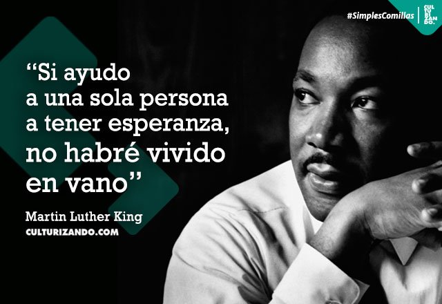 Culturizando On Twitter Lo Mejor De Martin Luther King Jr Frases Https T Co Lughxoz3x8