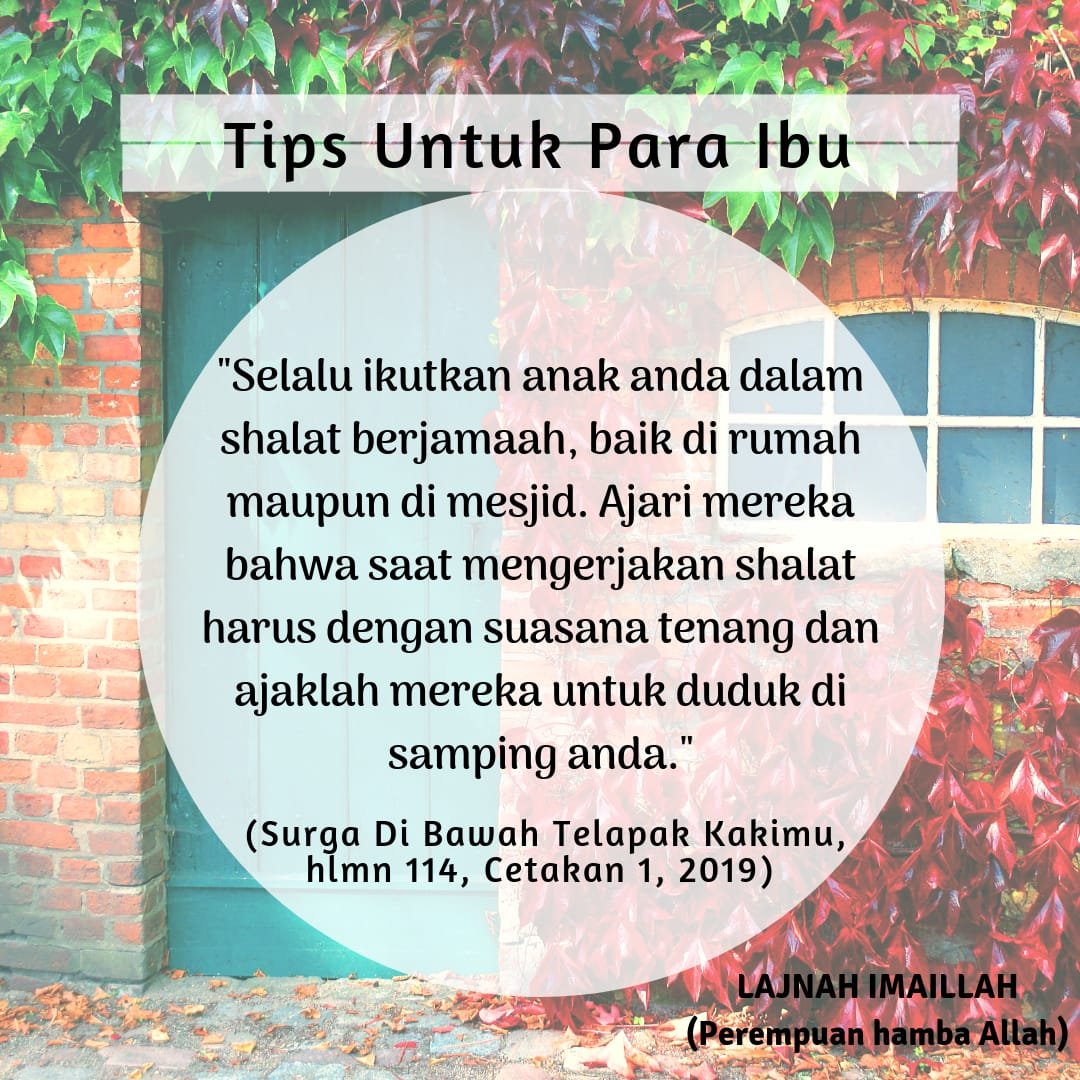 LajnahIndonesia's tweet photo. Tips Untuk Para Ibu
#muslimah #wanitamuslimah #perempuansholehah #ibu #ibuanak #ibuislami #parenting #wanitaislam #tipsibu https://t.co/7DcVpfNbqB