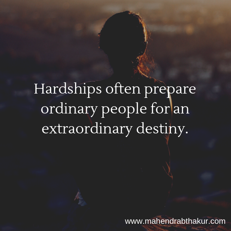 LifeCoachMT's tweet photo. #hardship #extraordinary #destiny  #success #MITrainer #CorporateTrainer #keynotespeaker #educationist #entrepreneur #learner #explorerThinker #mahendrabthakur https://t.co/luBlteodlf