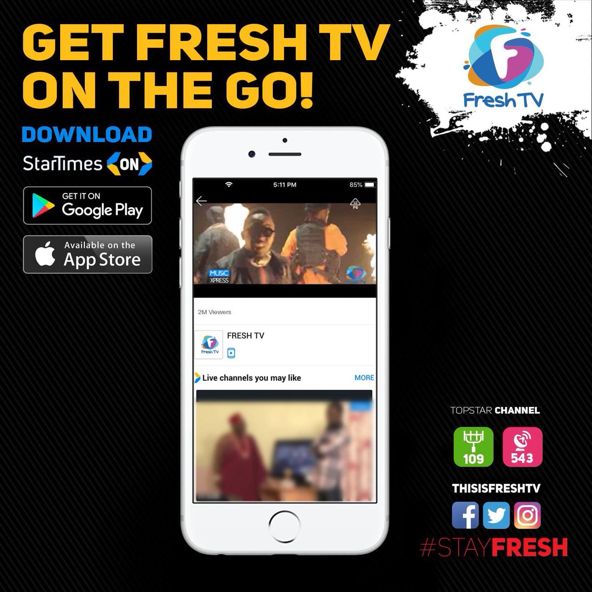 Watch Fresh TV wherever you are via the StarTimes App on your mobile device. #StayFresh
