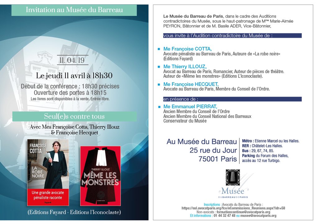 EmmanuelPierrat's tweet photo. Retenez la date du jeudi 11 avril : au programme de la prochaine audition contradictoire du Musée du Barreau de Paris sur le thème « Seul(e) contre tous », j’accueillerai confraternellement Françoise Cotta et @HecquetFr, ainsi que Thierry Illouz. https://t.co/WdXItkbtGl