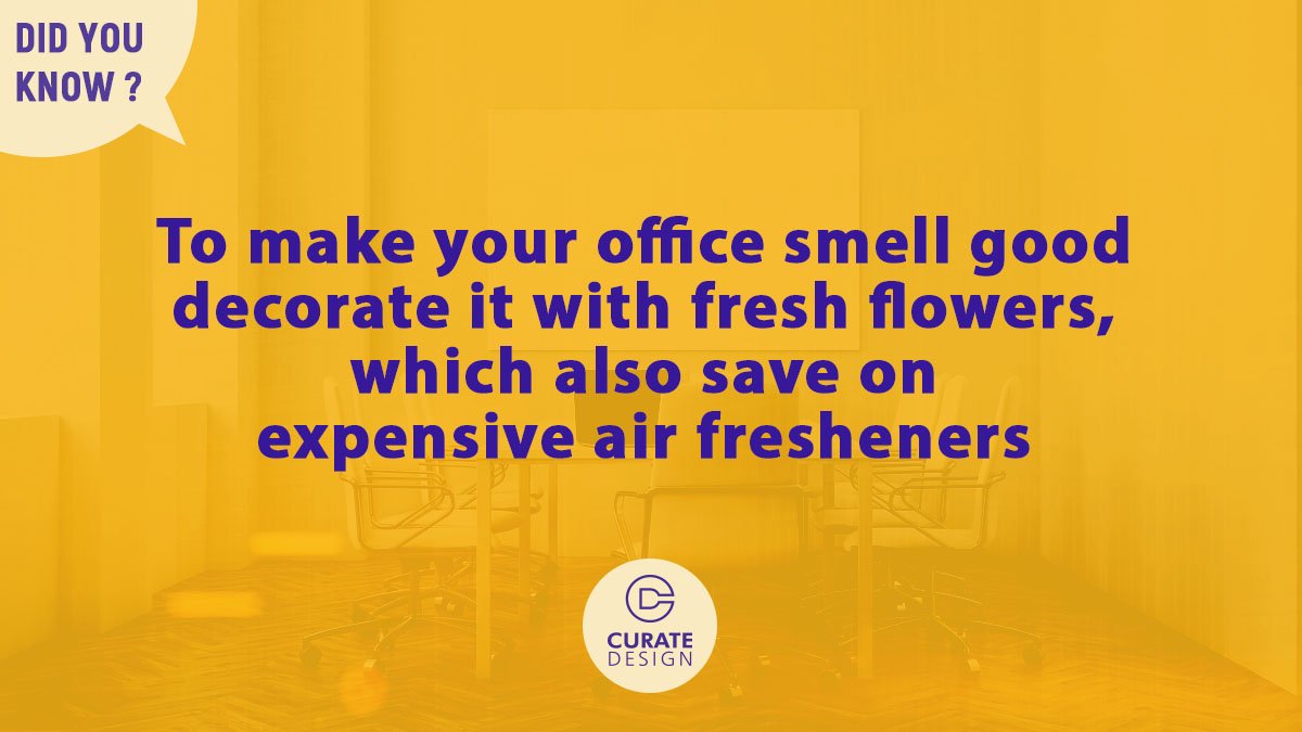Design_Curate's tweet image. &quot;To make your office smell good decorate it with fresh flowers, which also save on expensive air fresheners.&quot;
  #smallofficedesign #officedesign #curatedesign #didyouknow