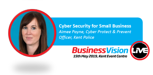 BizVisionLIVE's tweet photo. Even small businesses encounter #cyber risks. Gain some simple, preventative measures to mitigate these risks from @kent_police ‘s Cyber Protect &amp; Prevent Officer, Aimee Payne at #BizVisionLIVE on May 15th! 
#cybercrime #business https://t.co/fosXd2nxre