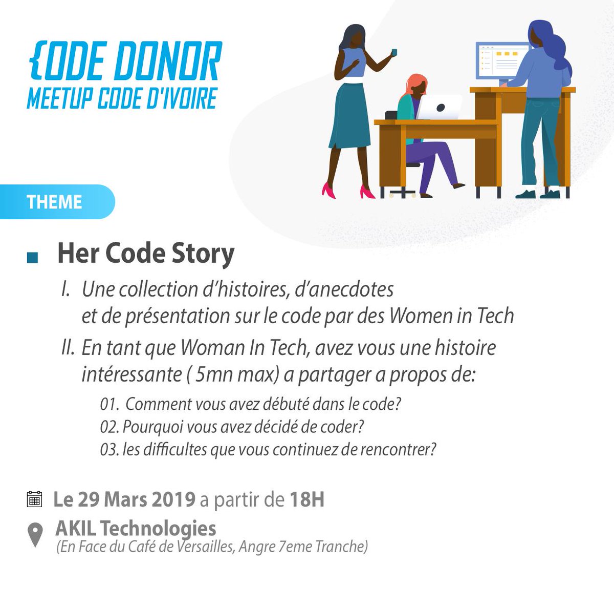 akiltechnologie's tweet photo. Nous vous invitons au Meetup #HerCodeStory de @codedivoire qui se tiendra ce Vendredi 29 Mars a partir de 18H dans nos locaux. Au programme #womenintech #inspiration #motivation #blackgirlscode https://t.co/9t3U8i1zjE https://t.co/hNsW3U2oBr