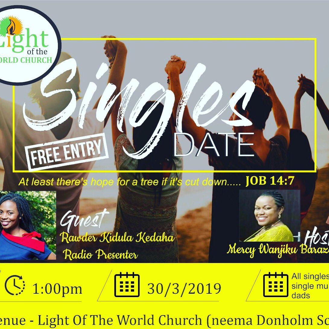 PeterBaraza's tweet photo. All singles (not yet married), book your space this Saturday. Indeed there’s hope for you however much life could have cut you down, you will sprout again. - Job 14:7

#Singlesdate
#ReflectingChrist https://t.co/RtSkDv5LzD