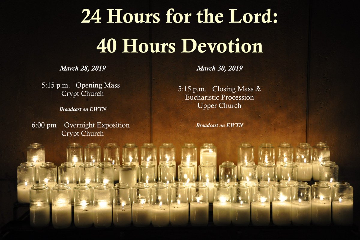 MarysShrine's tweet photo. We invite you to join us this week for the 24 Hours for the Lord: 40 Hours Devotion. Opening Mass will be on Thursday, March 28th at 5:15pm in the Crypt Church. #NationalShrine #40HoursDevotion https://t.co/Rz6ehU2dis