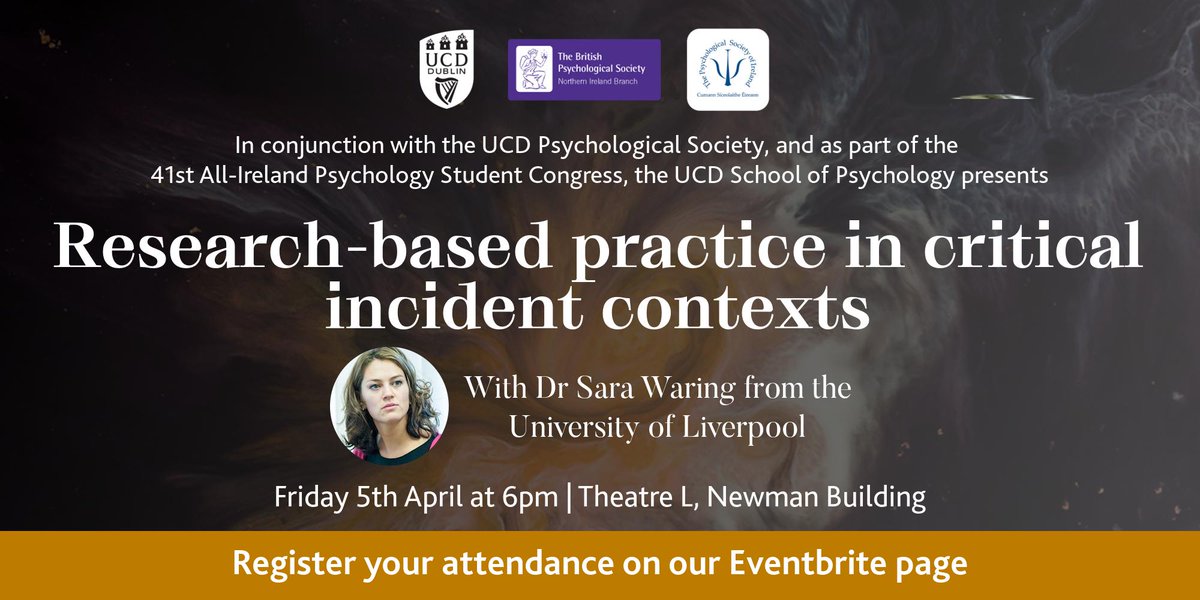 In conjunction with the <a href="/UCDPsychSoc/">UCD PsychSoc</a>, and as part of the 41st All-Ireland <a href="/PsychCon2019/">Psychology Student Congress 2019</a>, <a href="/UCDPsychology/">UCD Psychology</a> is delighted to present a public lecture by Dr. Sara Waring on research-based practice in critical incident contexts.

Register your attendance here - goo.gl/GV2QP6
