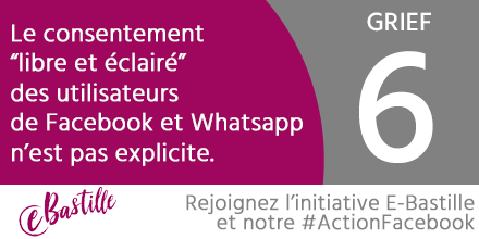 isoc_france's tweet photo. #ActionFacebook @e_bastille GRIEF #6 : "Le consentement “libre et éclairé” des utilisateurs de #Facebook et #Whatsapp n’est pas explicite, car noyé dans les conditions générales d’utilisation" https://t.co/P8tvBStrof #RGPD #GDPR #Privacy https://t.co/mTgP5uYBQd