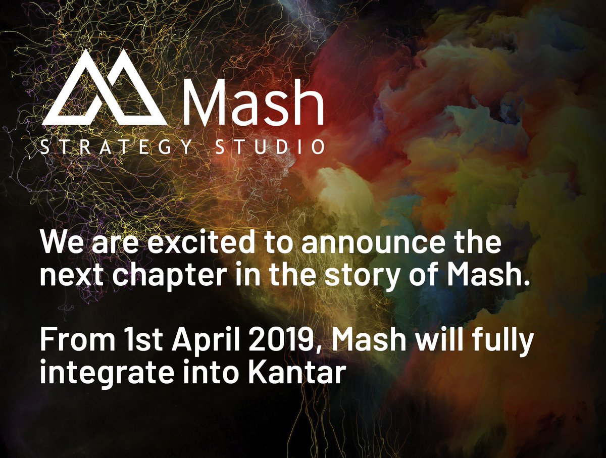 We are excited to announce the next chapter in the story of Mash! From 1st April 2019, Mash will fully integrate into Kantar. Head to our website to find out more: mash.uk.com.