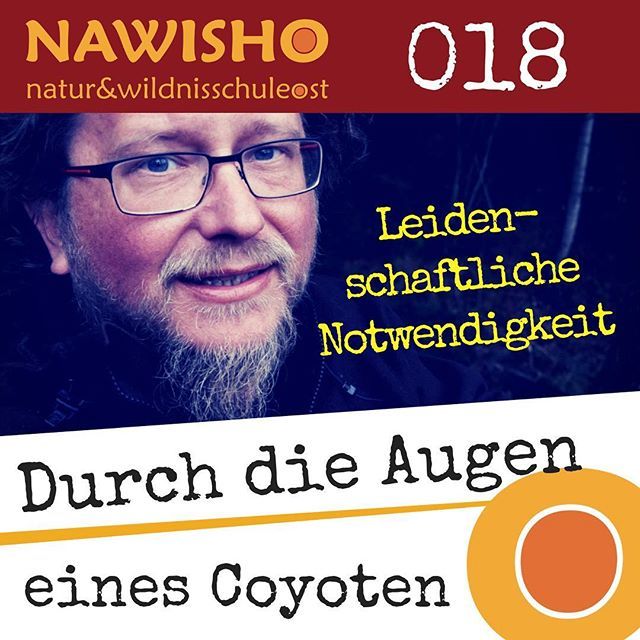 Nawisho's tweet photo. 😍 Der ist guuut geworden !!!!
.
„LEIDENSCHAFTLICHE NOTWENDIGKEIT“
.
👉 Mein neuer Podcast! .
‼️ Über ein zentrales Thema der Wildnispädagogik bzw. des Coyote Mentorings.
.
➡️ SoundCloud-Link im Profil!
.
Auf iTunes nach Nawisho suchen Episode 18 und d… https://t.co/UxsVrmxWHH https://t.co/oVzLObAnHq