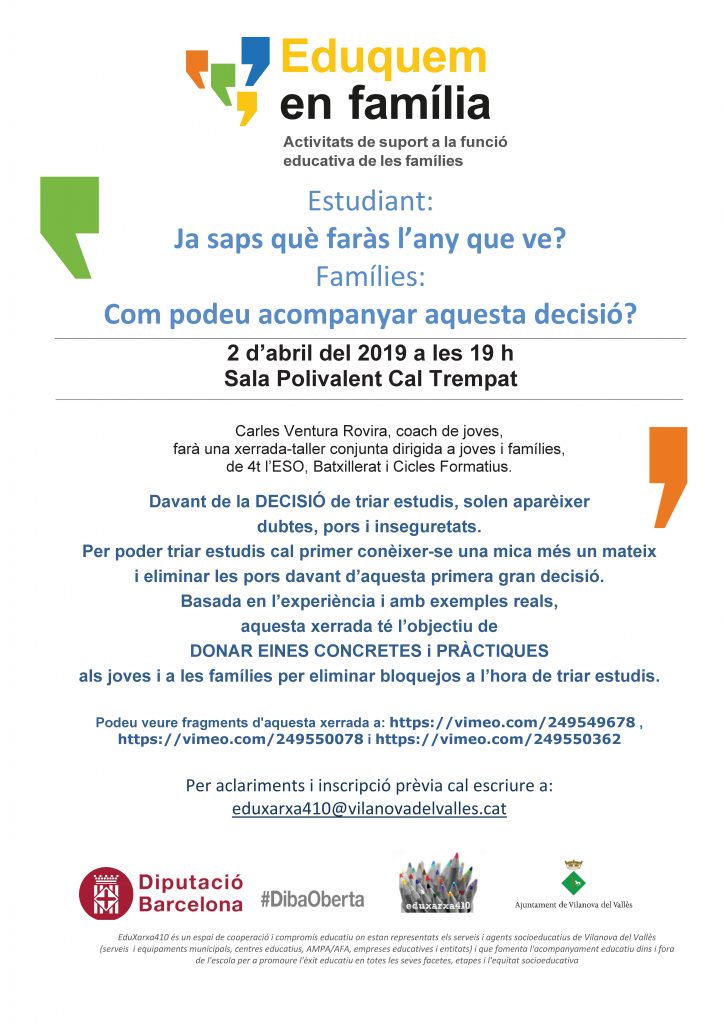 SpaiJove's tweet photo. Xerrada per a estudiants i famílies de 4t d'ESO!
ESTUDIANT: "Ja saps què faràs l'any que ve?"
FAMÍLIES: "Com podeu acompanyar aquesta decisió?"

Dimarts, 2 d'abril 2019, a les 19h, a Cal Trempat https://t.co/l77aMkoNwu

#EduXarxa410 #VilanovaDelVallès https://t.co/ZObyscwHCq