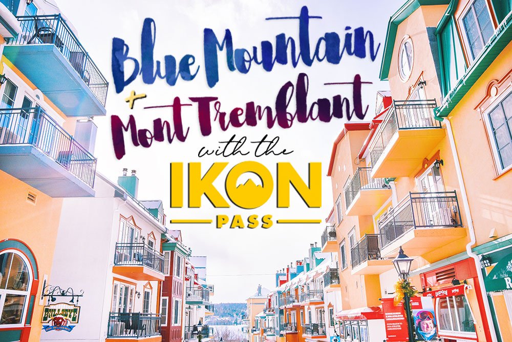 Blue Mountain & Mont Tremblant with the IKON Pass ⛷🎿 🏂seattlestravels.com/blue-mountain-… #LiveItOutside 🌲 #AdventureRunsDeep ❄️