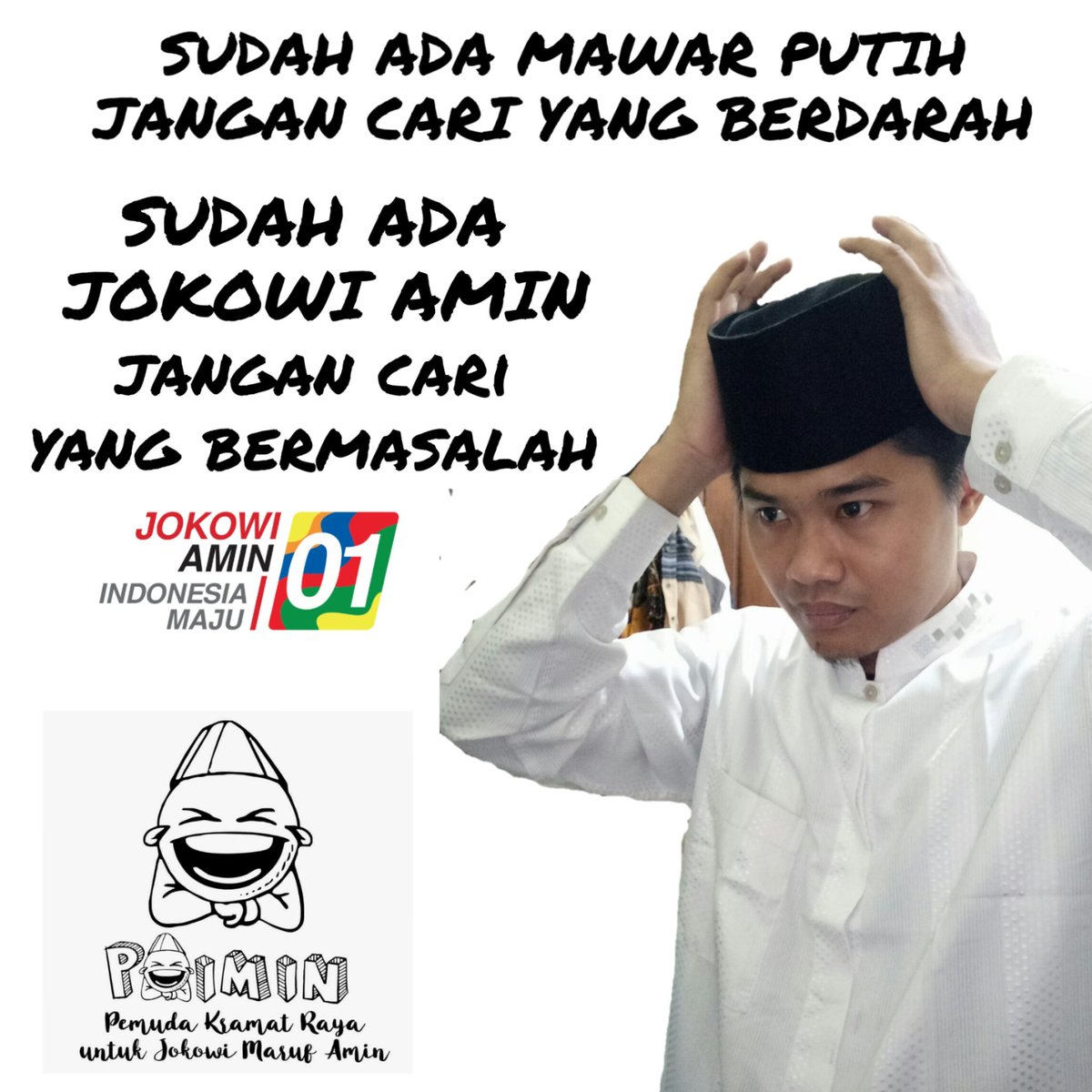 rizamsyafiq's tweet photo. Sudah ada mawar putih, jangan cari yang berdarah. Sudah ada Jokowi Amin, jangan cari yang bermasalah #Paimin adalah kita Cc Ketum @mantriss Sekjen: @towus_AY Penasehat sepi ritual: @Adung65A Komandan @qitmr https://t.co/Zhxa5HcAHU