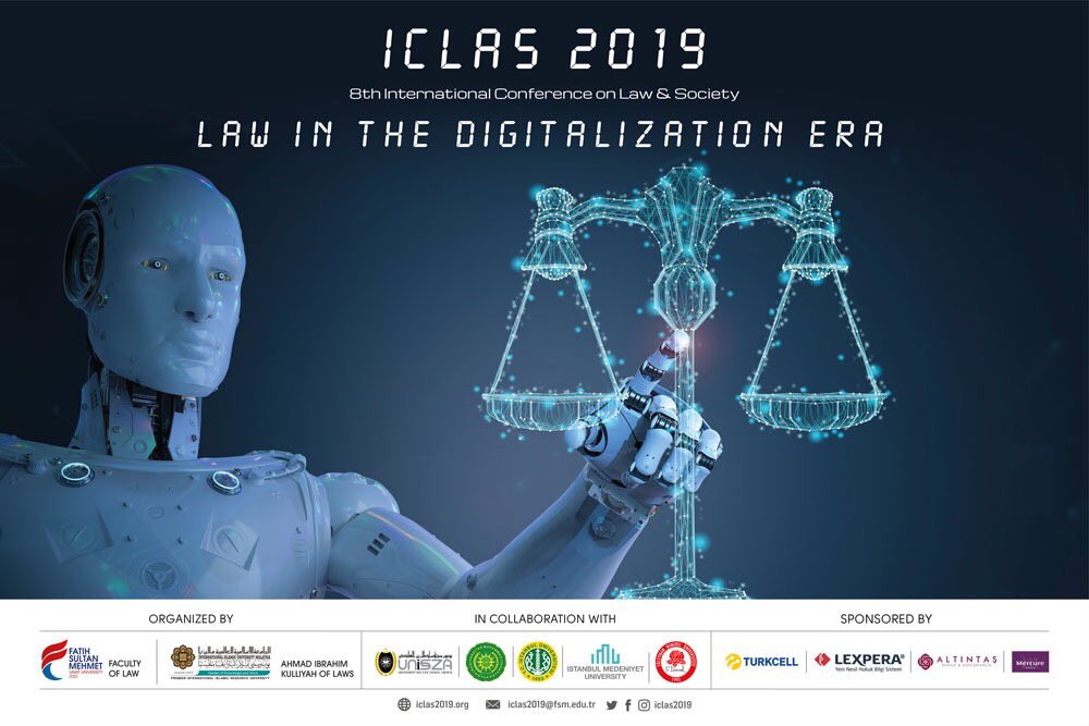 iclas2019's tweet photo. 8th International Conference on Law and Society #ICLAS2019 will be held under the theme of "Law in The Digitalization Era".

Date: 6 April 2019
Venue: Fatih Sultan Mehmet Vakif University, Golden Horn Campus, Istanbul-TURKEY https://t.co/QnYtqgZuEm