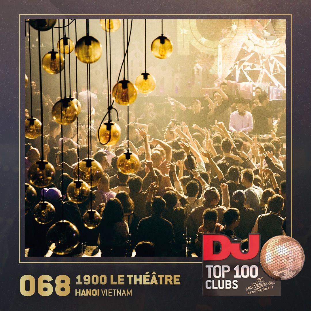 DJmag's tweet image. At No.68, it's Hanoi's 1900 Le Théâtre. Congratulations! @Miller_Global #Top100Clubs
