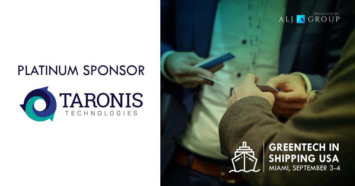 Meet the Platinum Sponsor of GreenTech in Shipping USA Forum: @TaronisTech!

More about the forum: usgreentechshipping.com

#GreenTechUSA #GreenTechShipping #Maritime #MaritimeEvents #MaritimeNews #Shipping