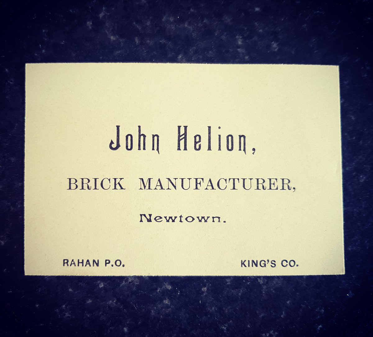 CaitrionaDevery's tweet photo. Love the font on this business card of brickmaker John Helion from Rahan. Not sure of date but it was the "King's County" days. #brickbook #pollaghbrick #offaly #pollagh #rahan https://t.co/cdMEasWAQr